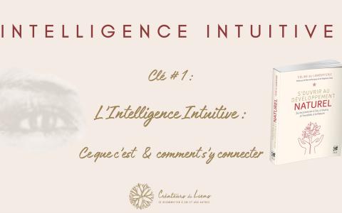 L'intelligence intuitive, ce que c'est et comment s'y connecter